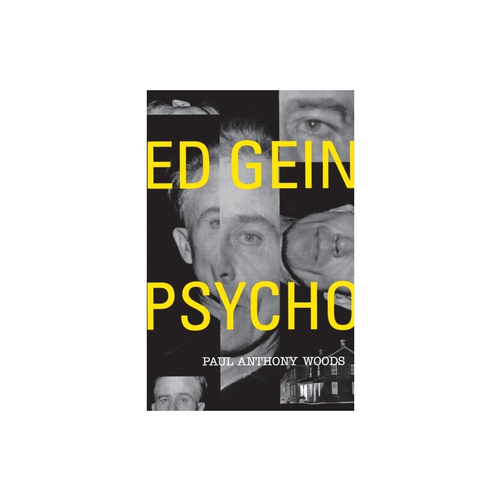 St Martin's Press Ed Gein: Psycho (häftad, eng)
