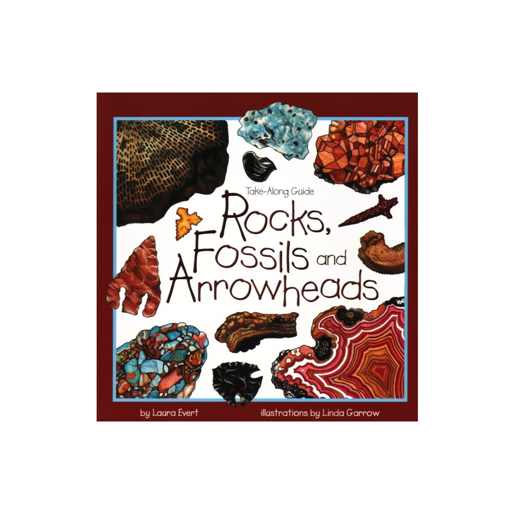 Creative Publishing International Rocks, Fossils, and Arrowheads (häftad, eng)