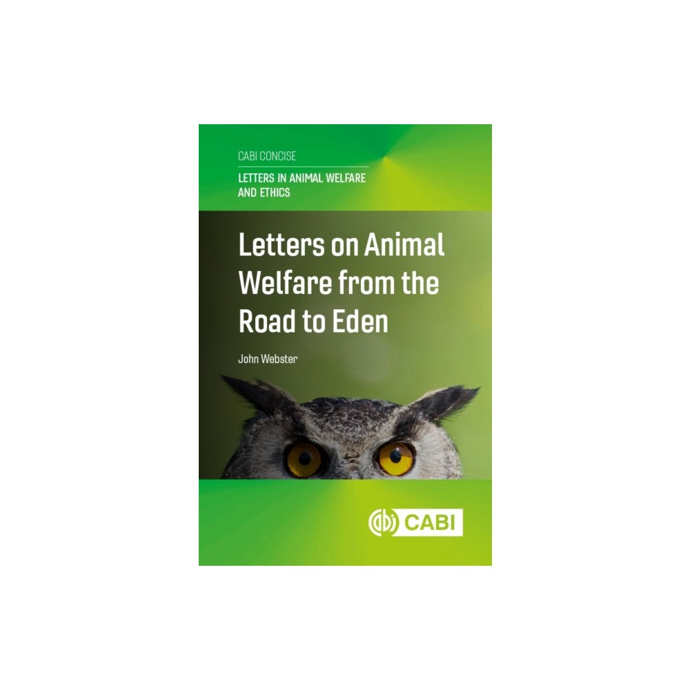 CABI Publishing Letters on Animal Welfare from the Road to Eden (inbunden, eng)