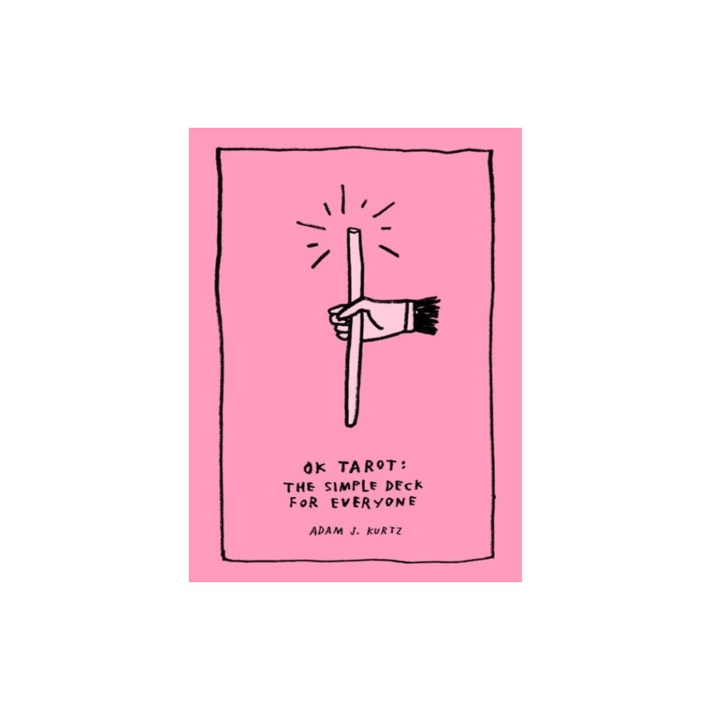 Adam J. (Adam J. Kurtz) Kurtz Ok Tarot - The Simple Deck for Everyone