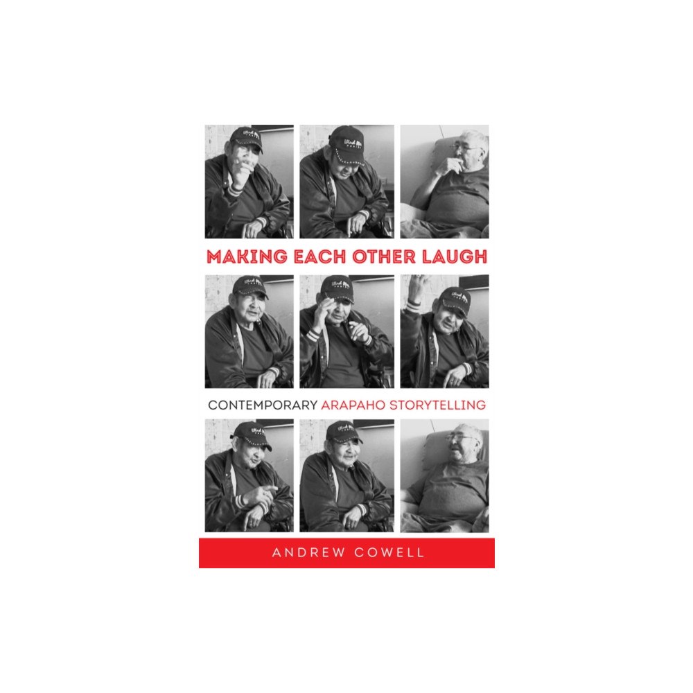 University of Oklahoma Press Making Each Other Laugh (inbunden, eng)