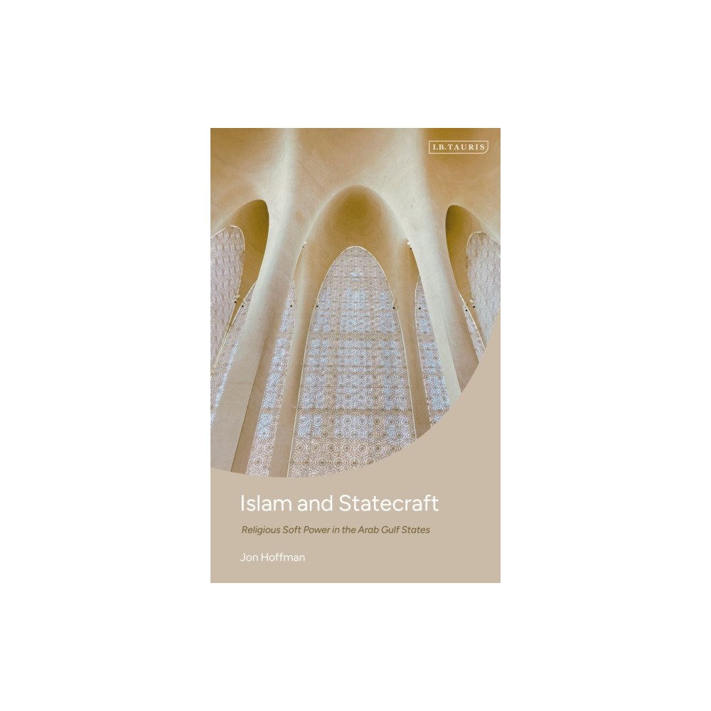 Bloomsbury Publishing PLC Islam and Statecraft (häftad, eng)