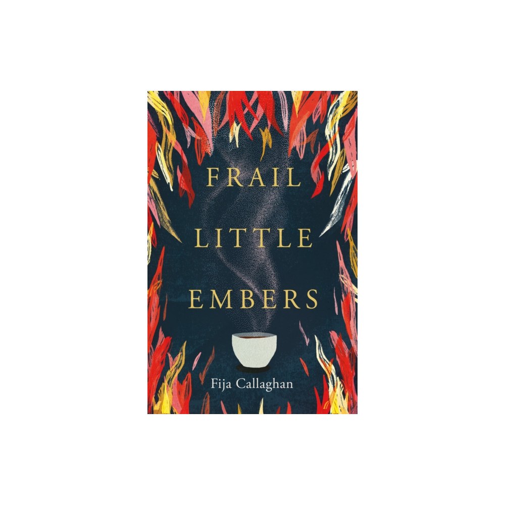 Wilton Square Books Frail Little Embers (häftad, eng)