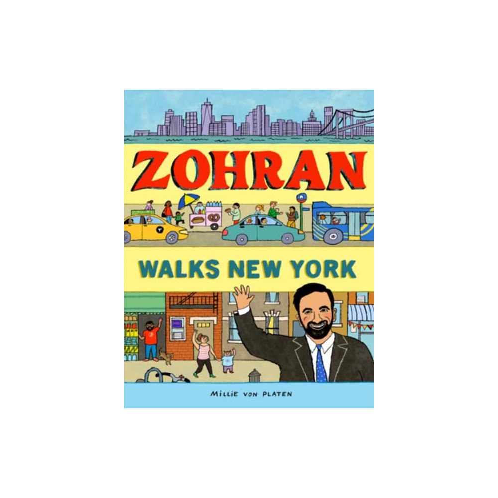 Astra Publishing House Zohran Walks New York (inbunden, eng)