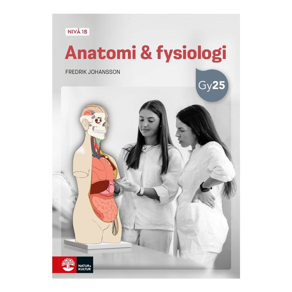 Fredrik Johansson Anatomi & fysiologi nivå 1b (häftad)