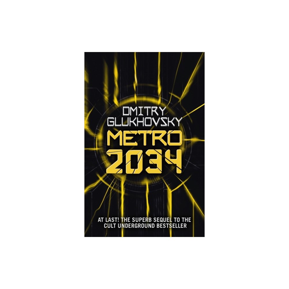 Dmitry Glukhovsky Metro 2034 (pocket, eng)