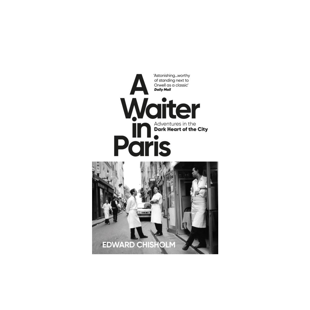 Edward Chisholm A Waiter in Paris (pocket, eng)