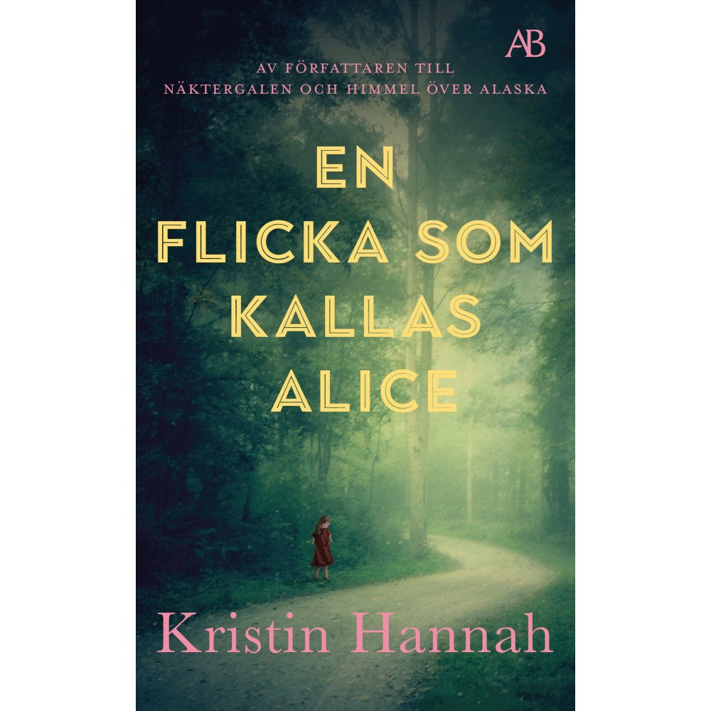 Kristin Hannah En flicka som kallas Alice (pocket)