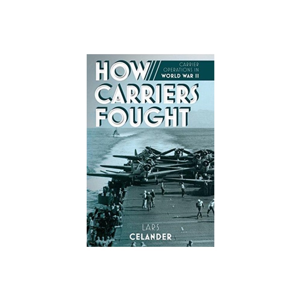 Casemate Publishers How Carriers Fought (inbunden, eng)