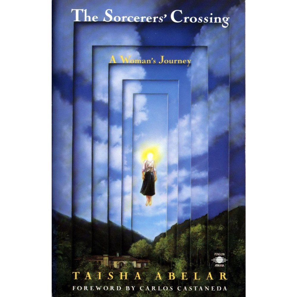 Taisha (taisha Abelar) Abelar Sorcerers crossing - a womans journey (häftad, eng)