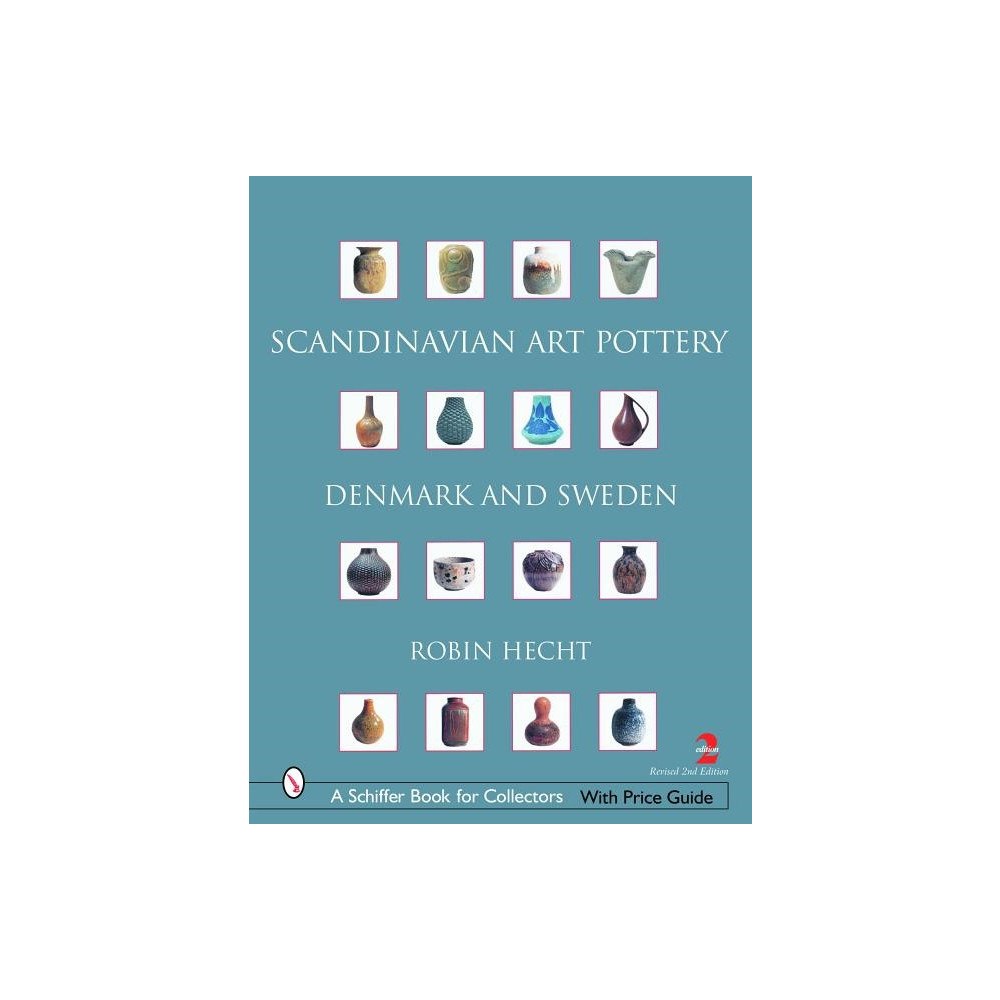 Robin Hecht Minardi Scandinavian art pottery - denmark and sweden (inbunden, eng)