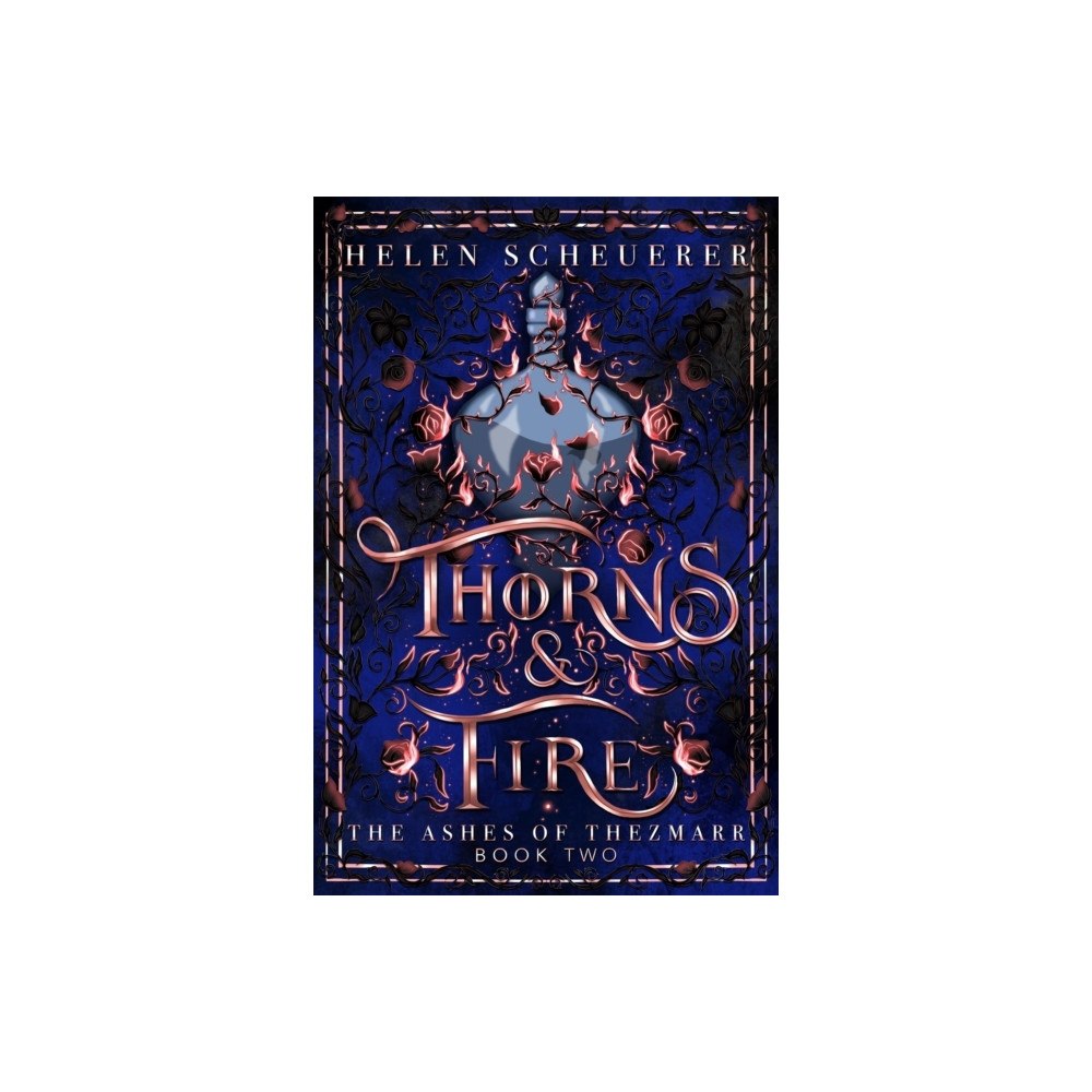 Helen Scheuerer Thorns & Fire (häftad, eng)
