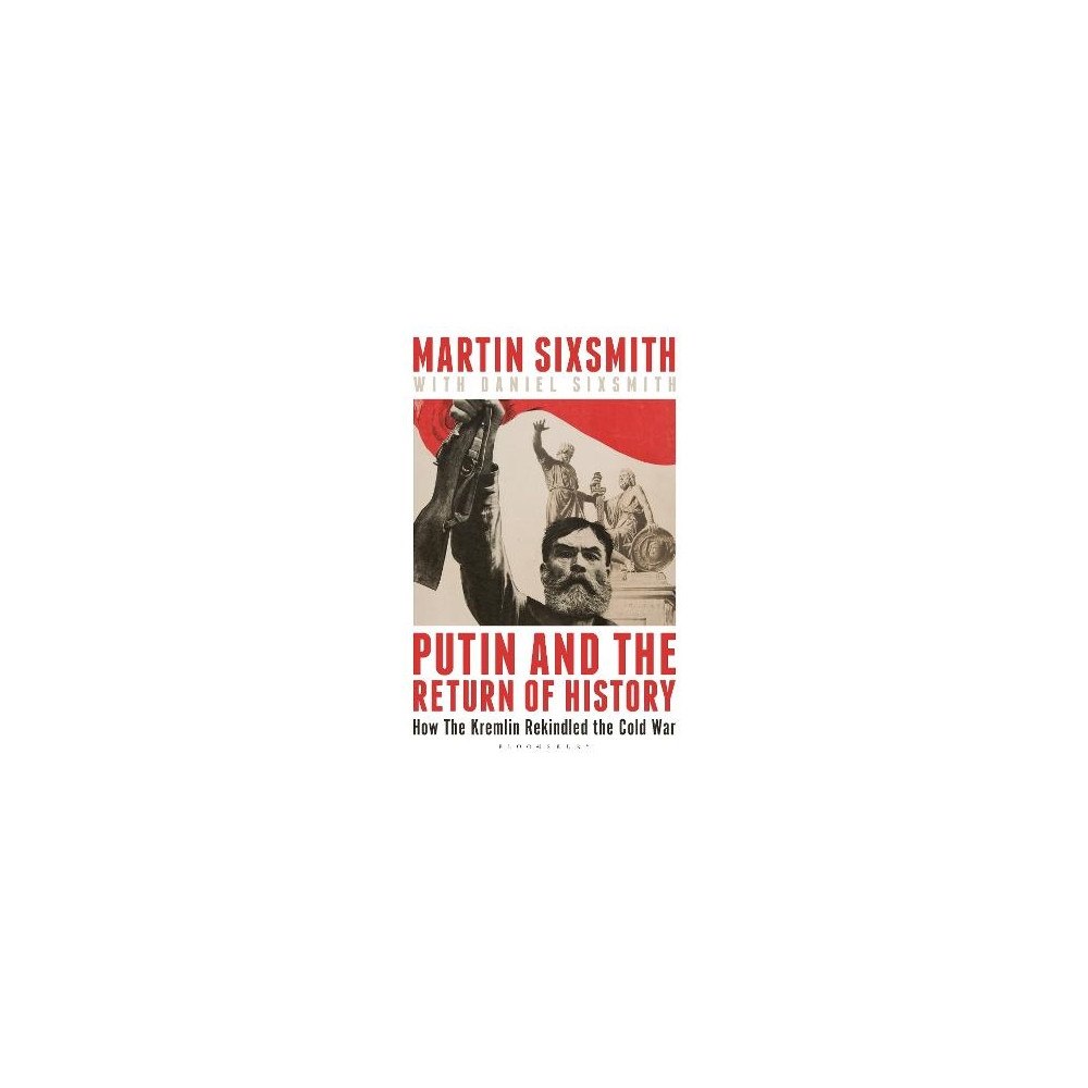 Martin Sixsmith Putin and the Return of History (pocket, eng)