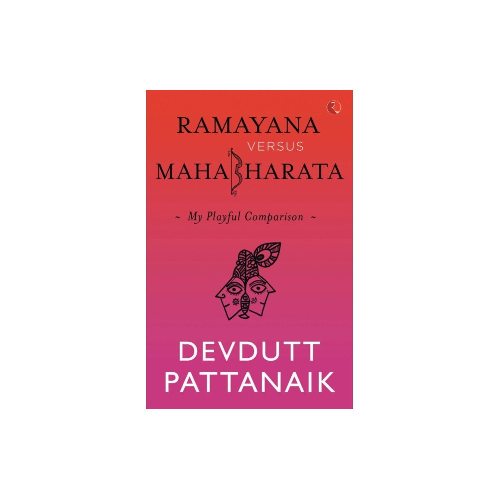 Rupa Publications India Pvt. Ltd Ramayana versus Mahabharata (häftad, eng)