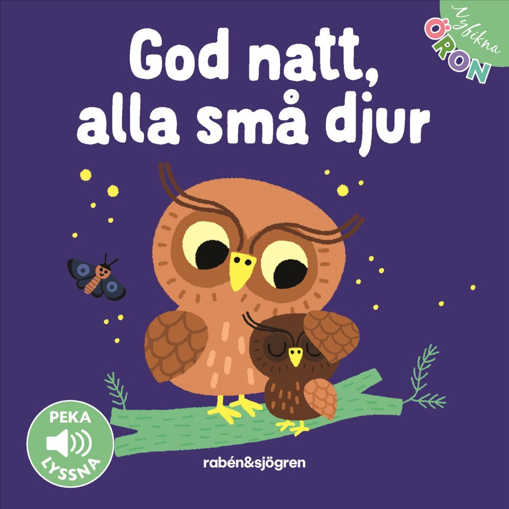 Rabén & Sjögren God natt, alla små djur. Peka - Lyssna (bok, board book)