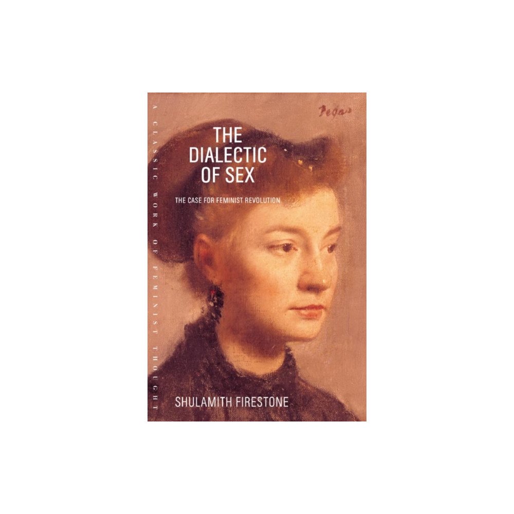 Farrar, Straus and Giroux The Dialectic of Sex (häftad, eng)