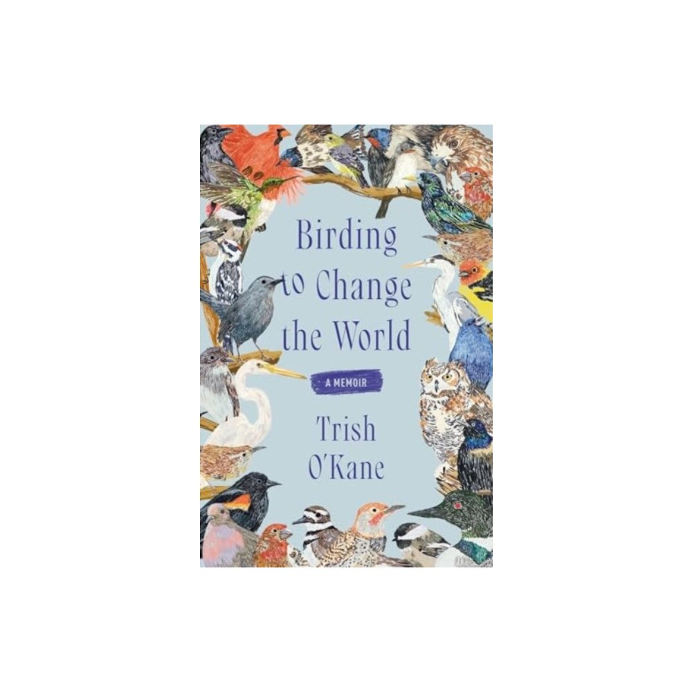 Harpercollins publishers inc Birding to Change the World (häftad, eng)