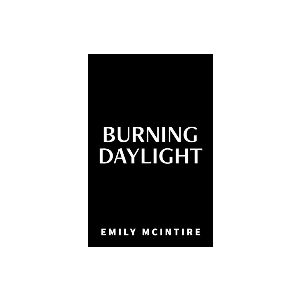Little, Brown Book Group Burning Daylight (häftad, eng)