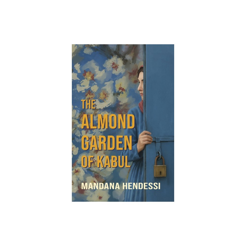 Afsana Press The Almond Garden of Kabul (häftad, eng)