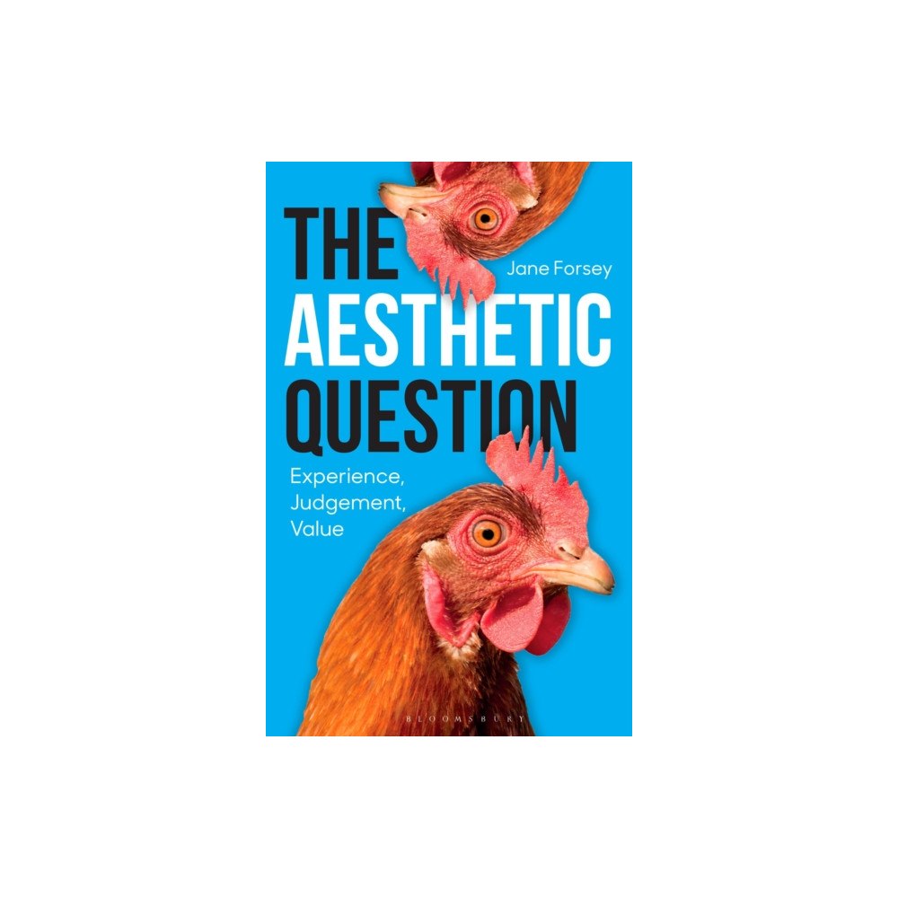 Bloomsbury Publishing PLC The Aesthetic Question (häftad, eng)