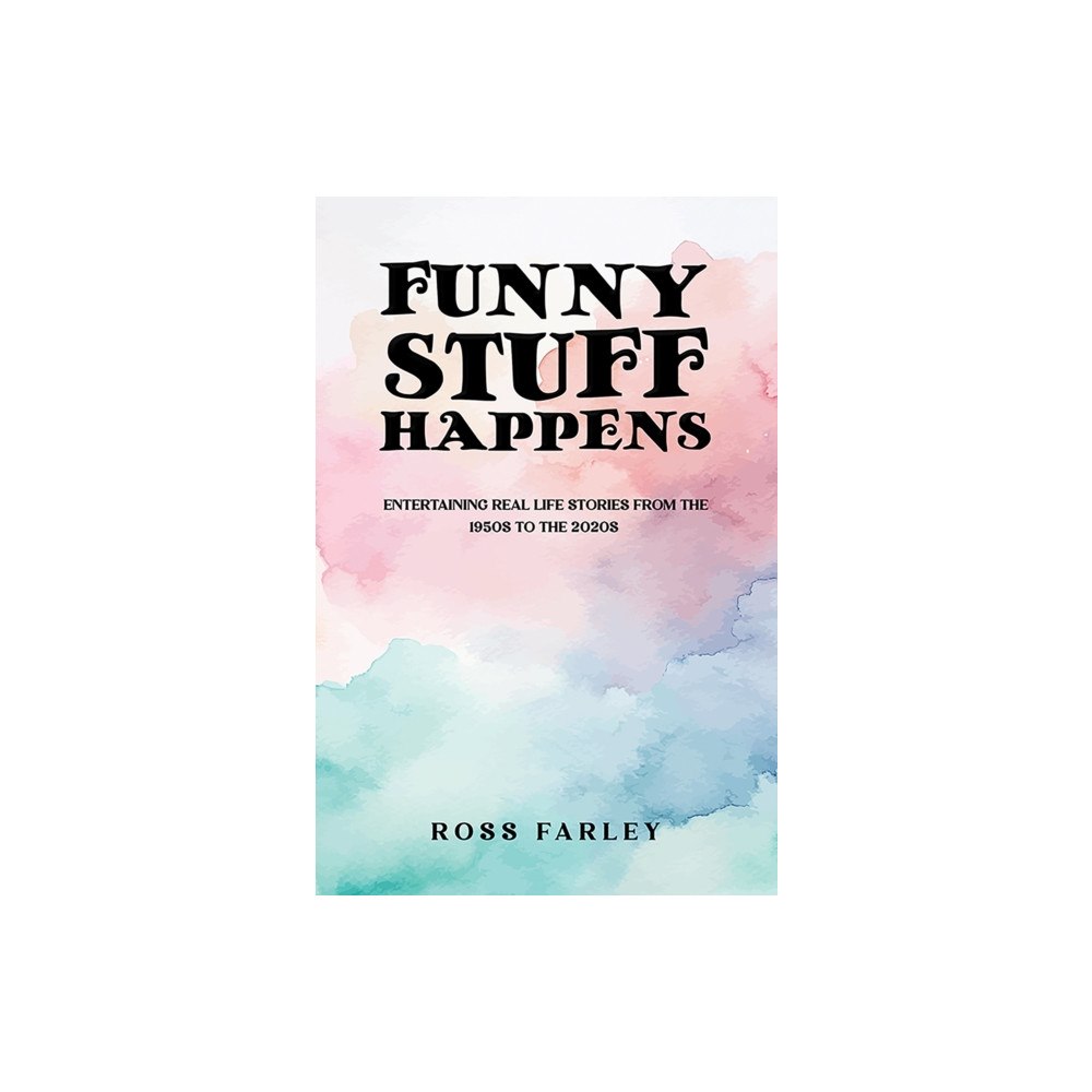 Austin Macauley Publishers Funny Stuff Happens (häftad, eng)
