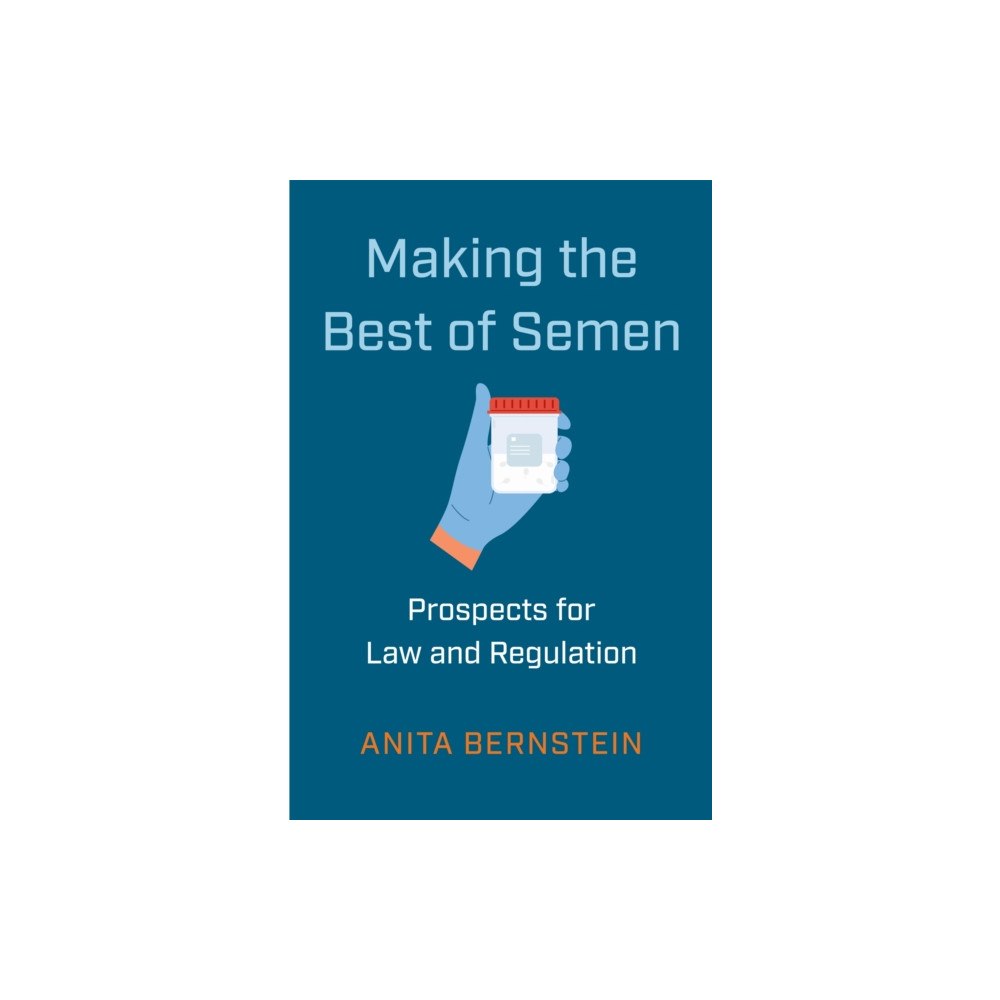 New York University Press Making the Best of Semen (inbunden, eng)