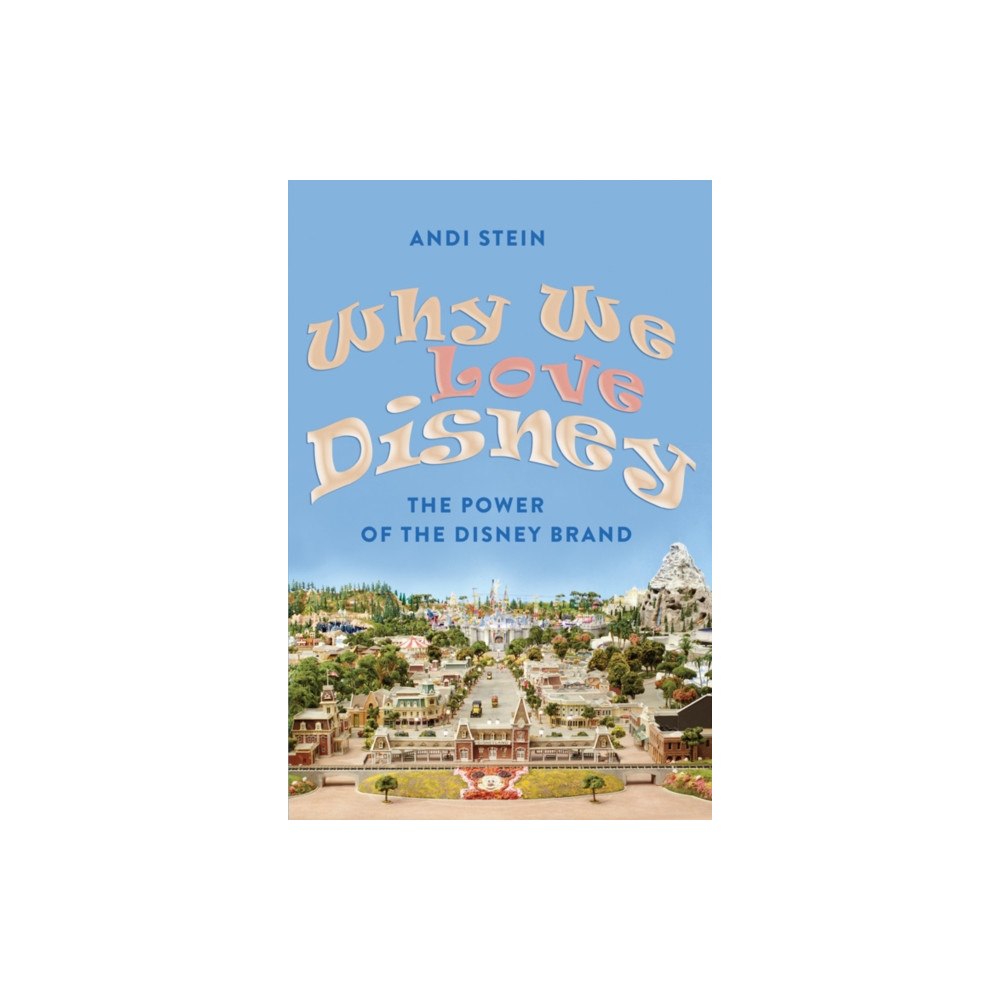 Peter Lang Publishing Inc Why We Love Disney (inbunden, eng)