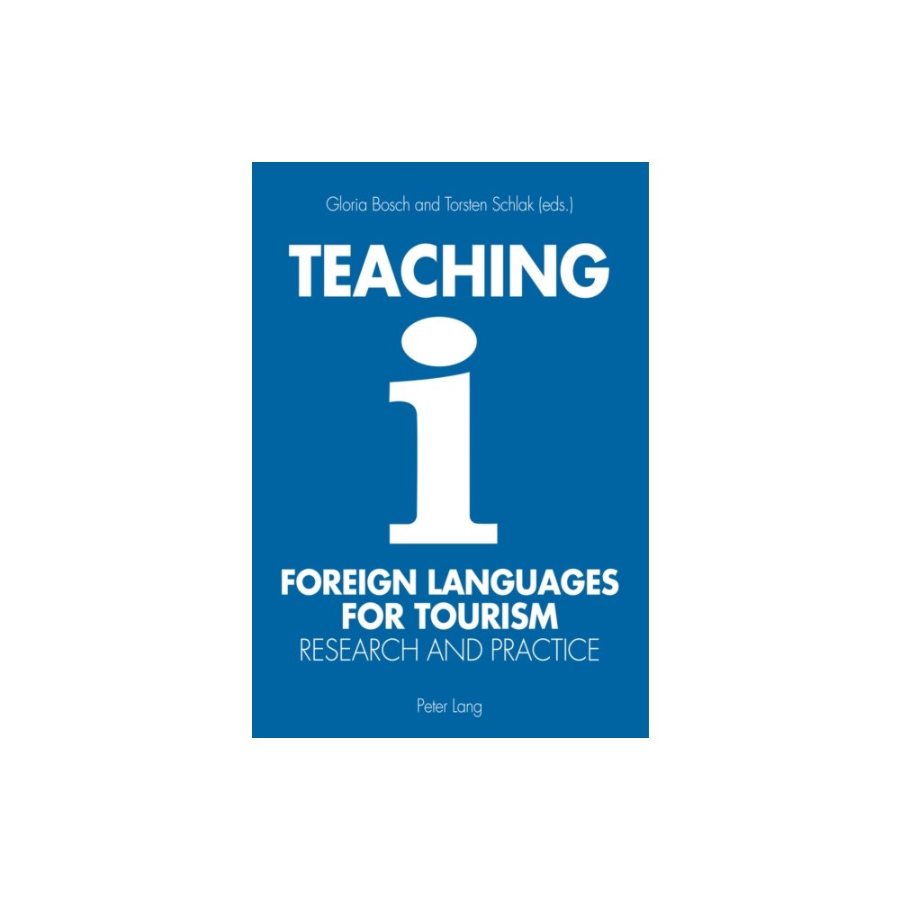 Peter Lang AG, Internationaler Verlag der Wissensc Teaching Foreign Languages for Tourism (häftad, eng)
