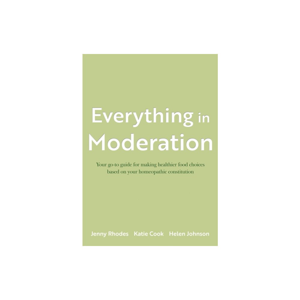 Troubador Publishing Everything in Moderation (häftad, eng)