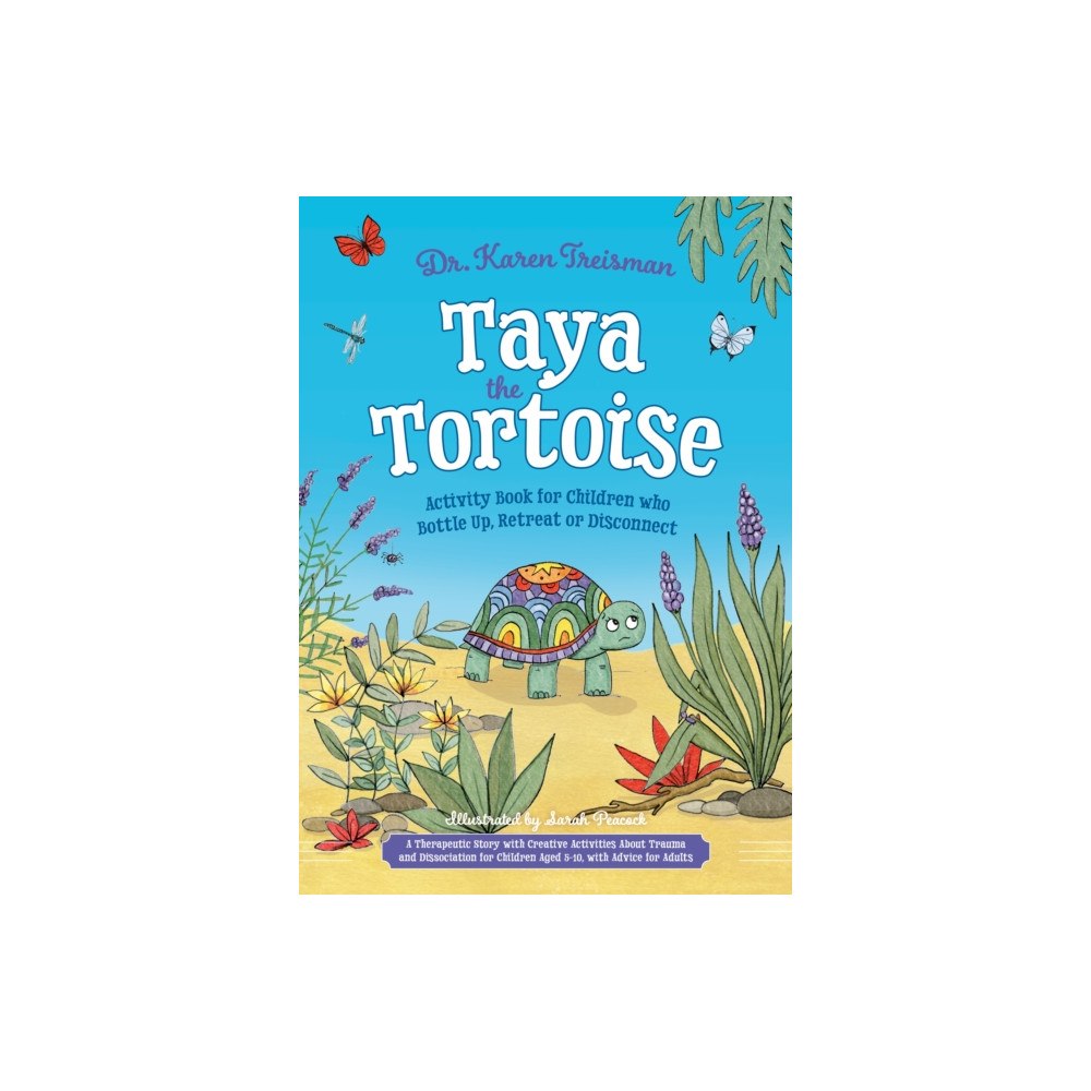 Jessica kingsley publishers Taya the Tortoise Activity Book for Children who Bottle Up, Retreat or Disconnect (häftad, eng)