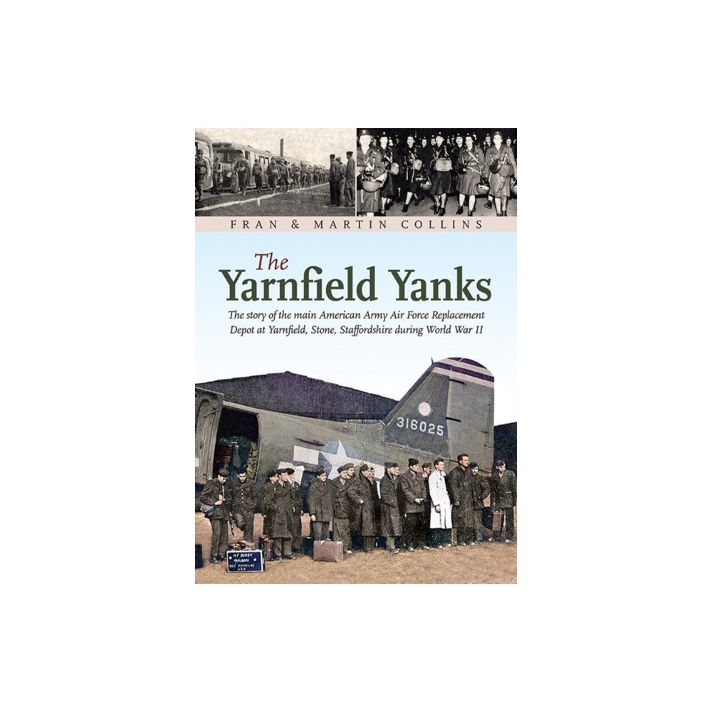 Brewin Books The Yarnfield Yanks (häftad, eng)
