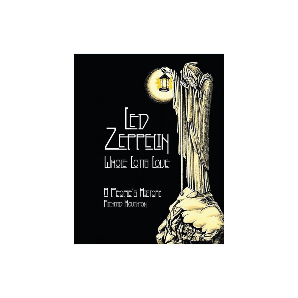 Spenwood Books Led Zeppelin - Whole Lotta Love (inbunden, eng)