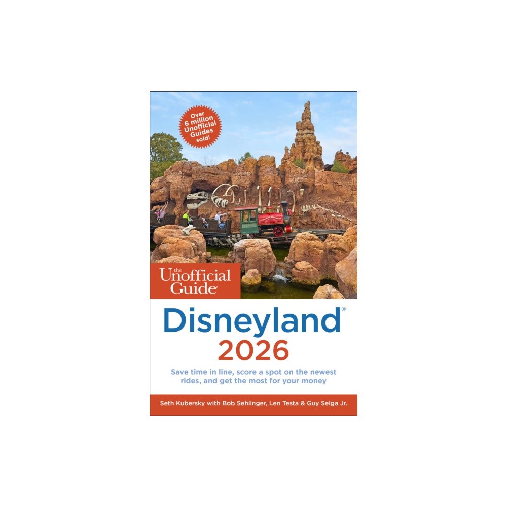 Unofficial Guides The Unofficial Guide to Disneyland 2026 (häftad, eng)