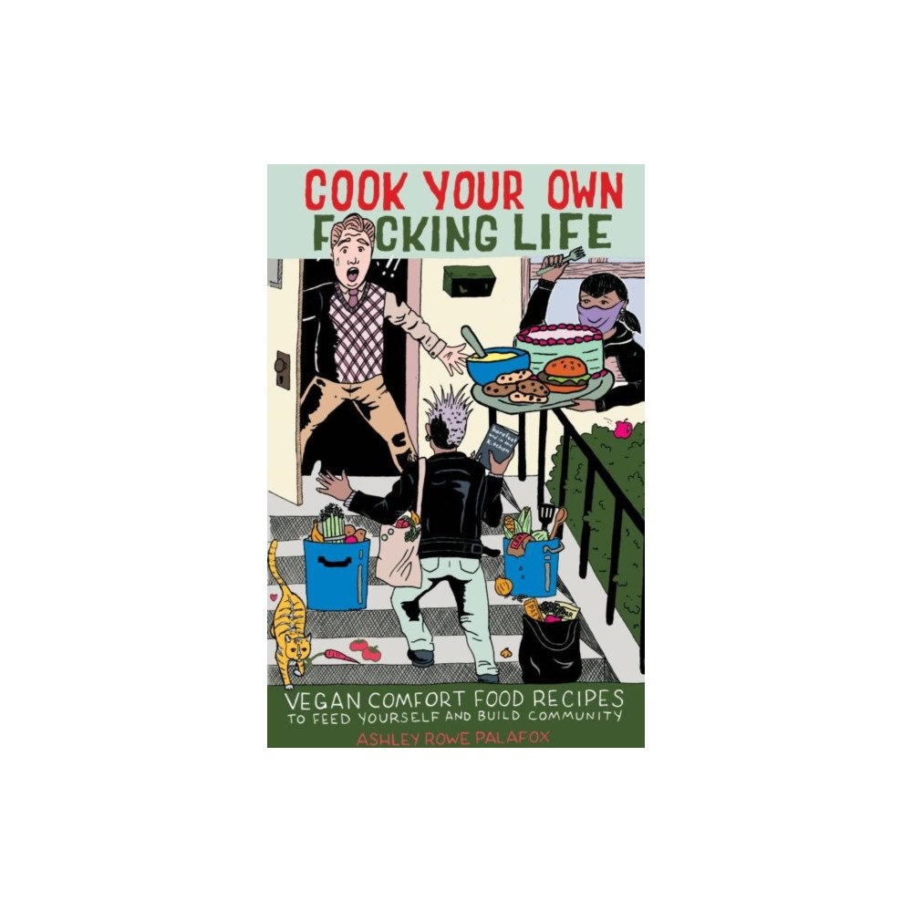 Microcosm Publishing Cook Your Own Fucking Life (häftad, eng)