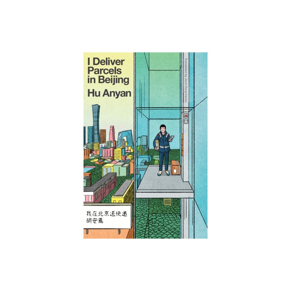 Not Stated I Deliver Parcels in Beijing (häftad, eng)