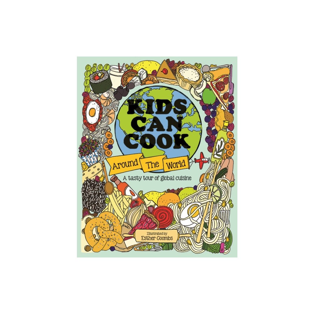 Button Books Kids Can Cook Around the World (inbunden, eng)