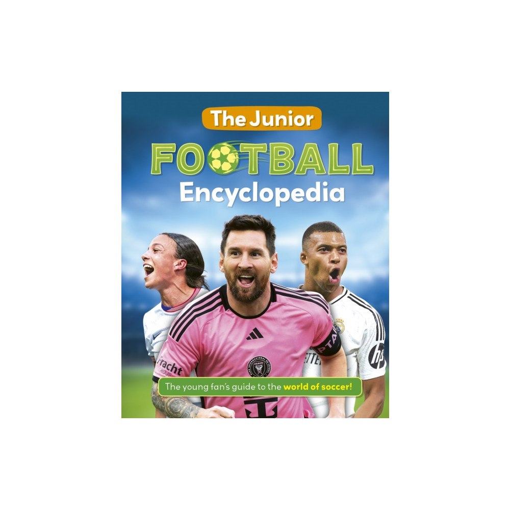 Hachette Children's Group The Junior Football Encyclopedia (inbunden, eng)