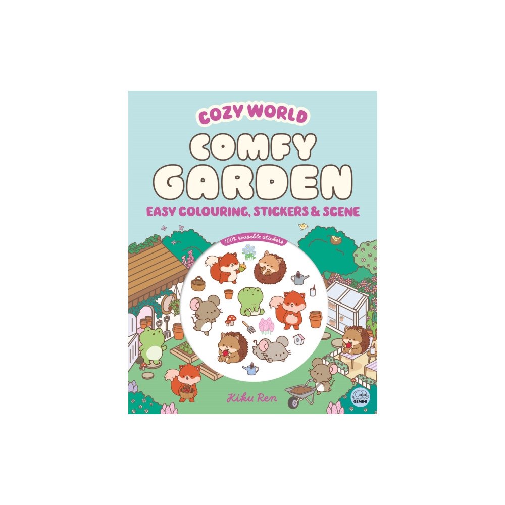 Gemini Books Group Ltd Cozy World Comfy Garden: Easy Colouring and Sticker Scene for Teens, Young Adults and Adults (häftad, eng)