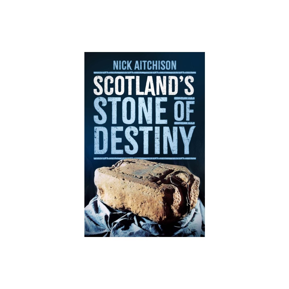 The History Press Ltd Scotland's Stone of Destiny (häftad, eng)
