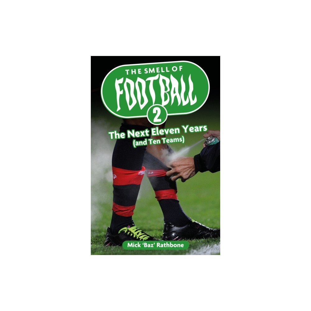 Pitch Publishing Ltd The Smell of Football II (häftad, eng)