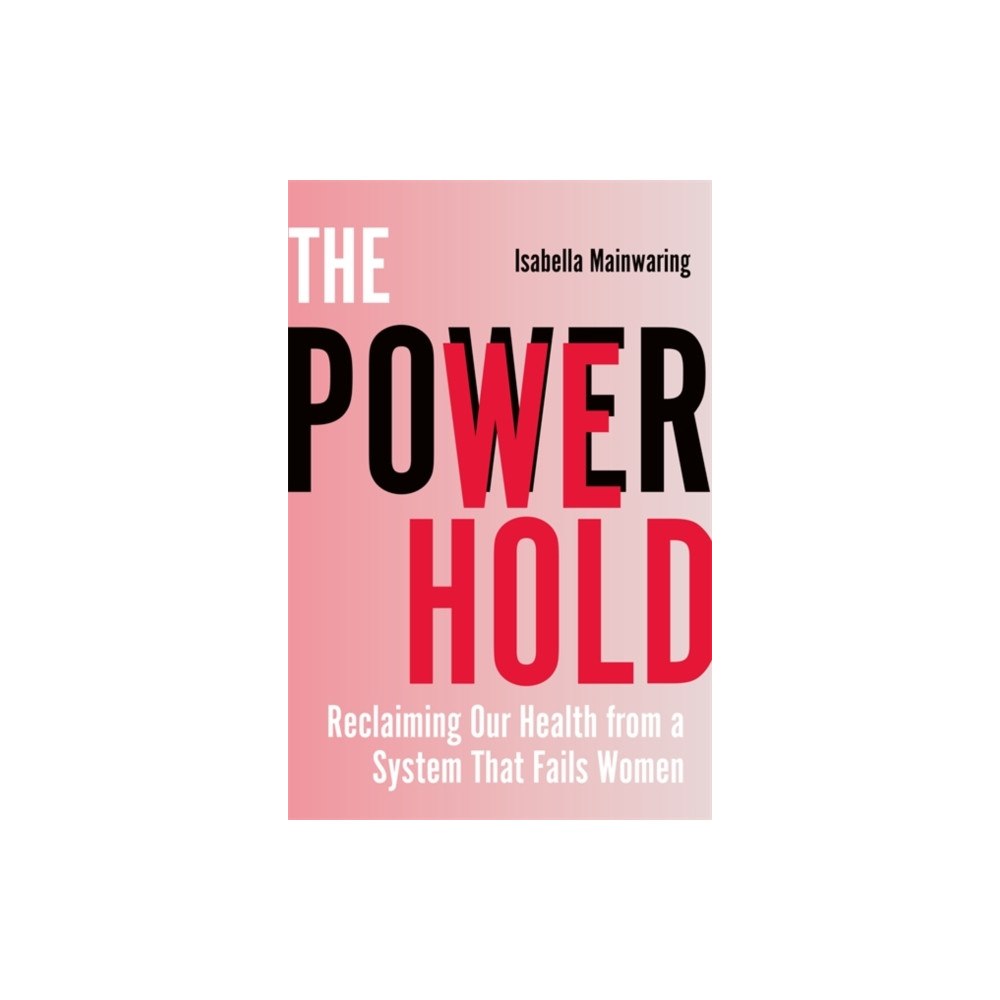 Hay House UK Ltd The Power We Hold (häftad, eng)