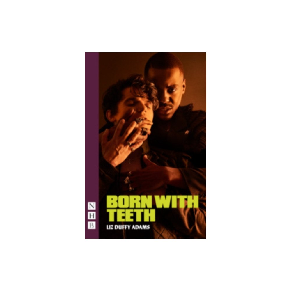 Nick Hern Books Born With Teeth (häftad, eng)