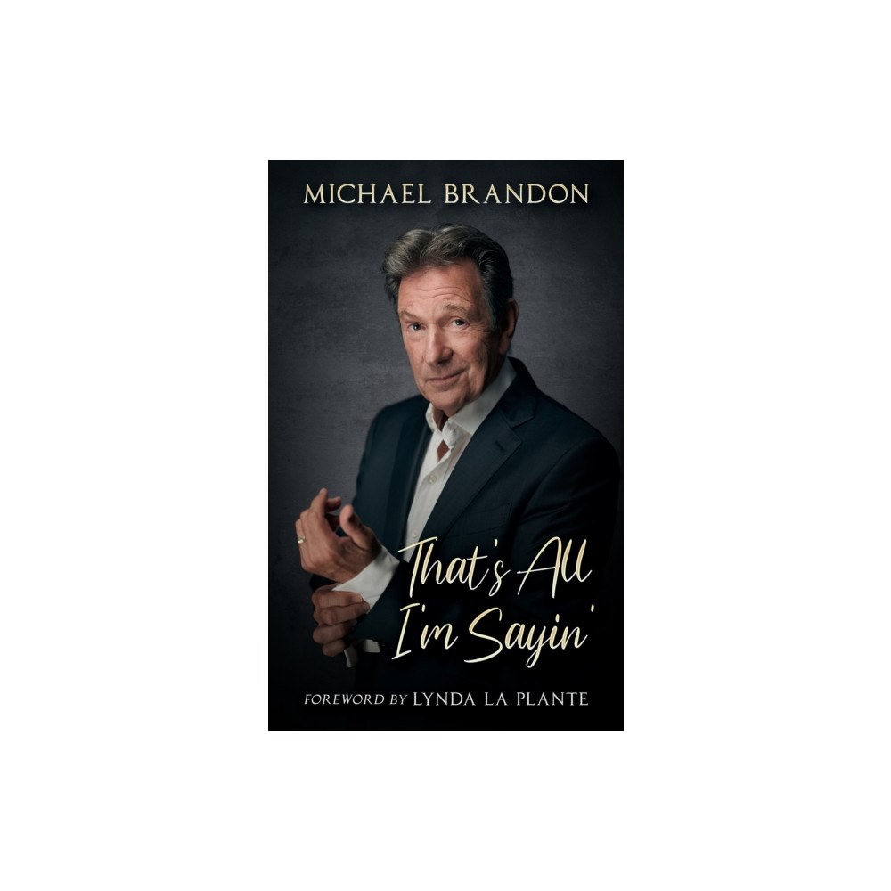 Chronos Publishing That's All I'm Sayin' (inbunden, eng)