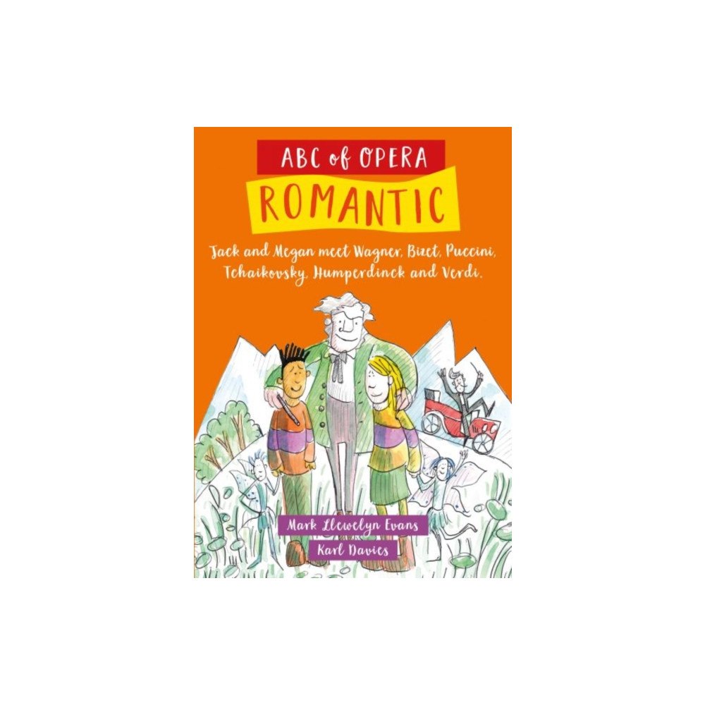Graffeg Limited ABC of Opera: Romantic (häftad, eng)