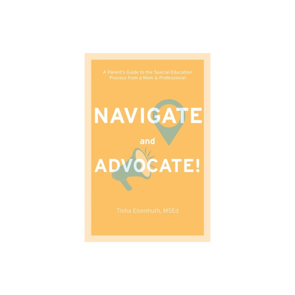 Future Horizons Incorporated Navigate and Advocate! (häftad, eng)