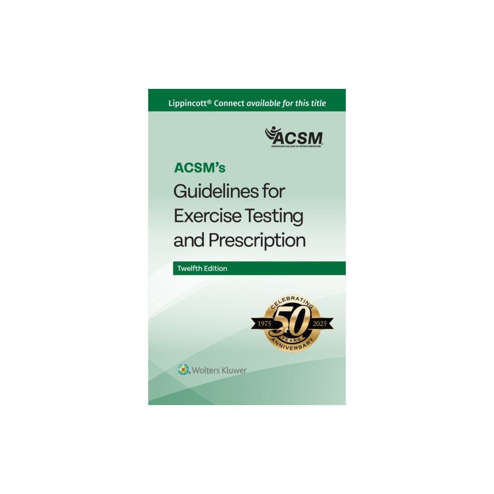 Wolters Kluwer Health ACSM's Guidelines for Exercise Testing and Prescription (häftad, eng)