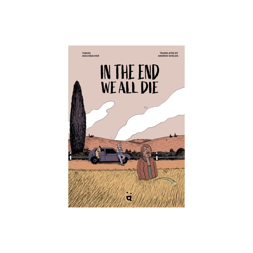 HELVETIQ In the End We All Die (inbunden, eng)