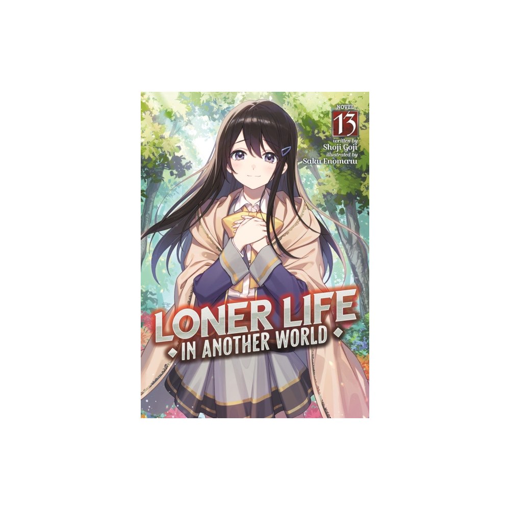 Seven Seas Entertainment, LLC Loner Life in Another World (Light Novel) Vol. 13 (häftad, eng)
