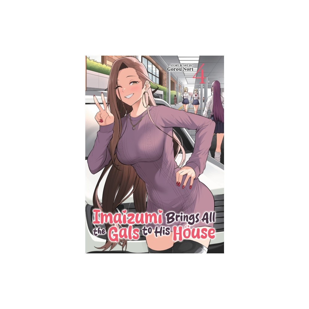 Seven Seas Entertainment, LLC Imaizumi Brings All the Gals to His House Vol. 4 (häftad, eng)