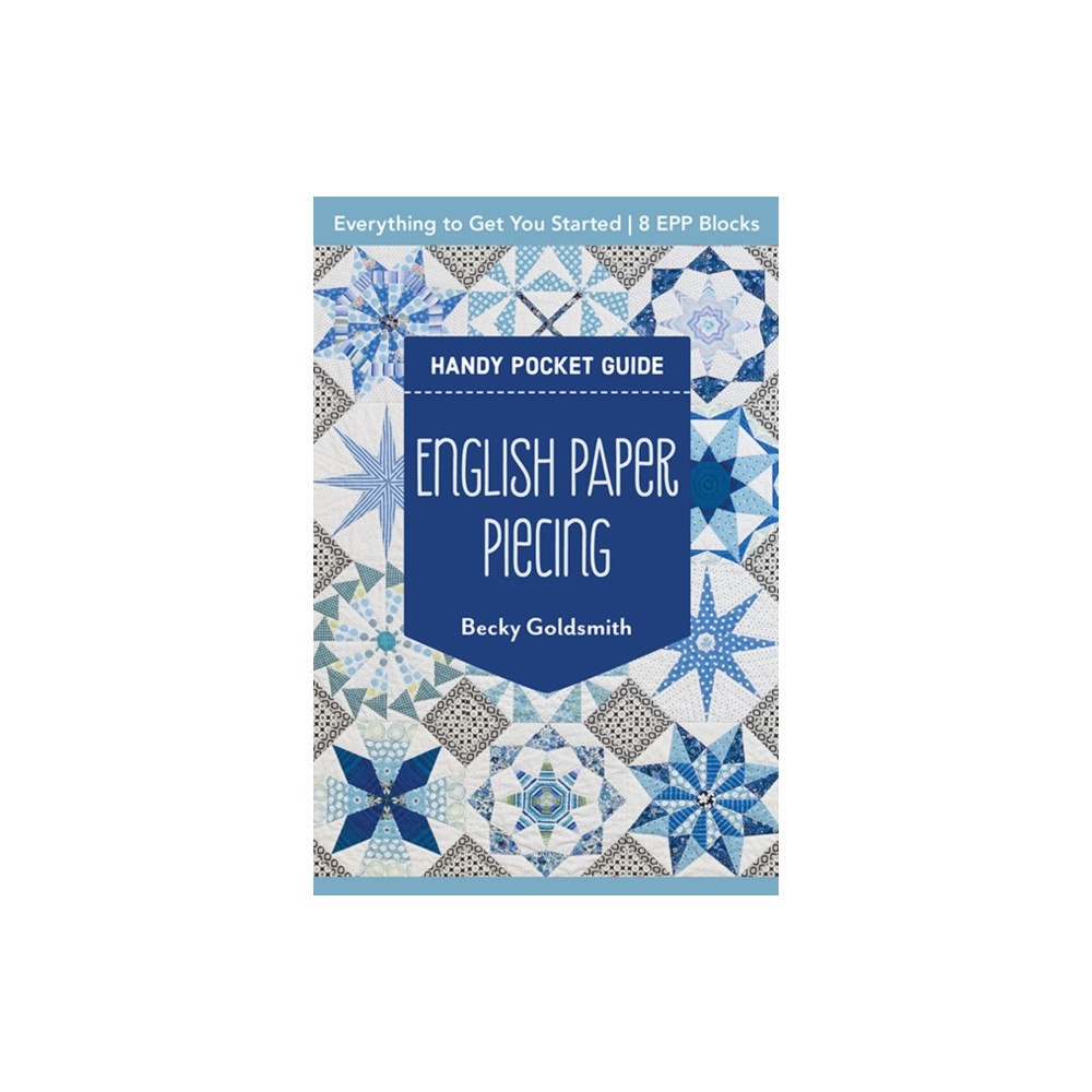 C & T Publishing English Paper Piecing Handy Pocket Guide (häftad, eng)